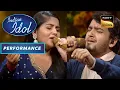 Download Lagu Indian Idol Season 13| Shivam और Debosmita का 'Aur Is Dil Mein' पर Soulful Performance | Performance