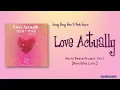 Jeong Dong Won & Park Jiwon – Love Actually [Color_Coded_Rom|Eng Lyrics] [Color_Coded_Rom|Eng Lyric]