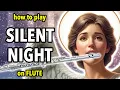 Lagu How to play Silent Night on Flute | Flutorials