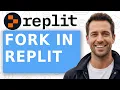 How to Fork in Replit 2026 Full Guide