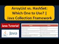 ArrayList vs HashSet Which One to Use Java Collection Framework