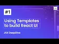Developing Complex React UI In Minutes - JSX Deep Dive Part 01