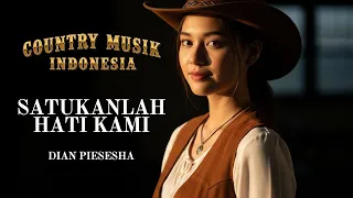  satukanlah hati kami cover lagu country indonesia yang paling menenangkan dian piesesha