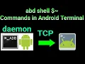 ADB commands in Android Terminal adb-daemon and ADB shell via TCP