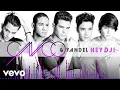 Download Lagu CNCO, Yandel - Hey DJ (Audio)
