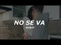 Download Lagu Morat - No Se Va (Letra/Lyrics)