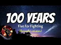 100 YEARS - FIVE FOR FIGHTING (karaoke version)