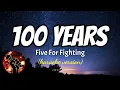 Download Lagu 100 YEARS - FIVE FOR FIGHTING (karaoke version)