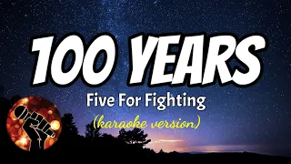 Download 100 YEARS - FIVE FOR FIGHTING (karaoke version) MP3