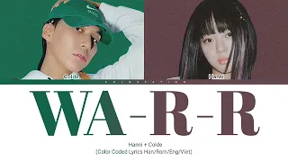 Download Hanni (NewJeans) \u0026 Colde - 'WA-R-R' (original: Colde) Lyrics (Color Coded Lyrics Han/Rom Eng/Viet) MP3