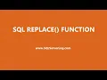 SQL REPLACE Function