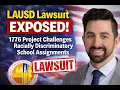 LAUSD Lawsuit EXPOSED 1776 Project Challenges Racially Discriminatory School Assignments