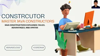 19 Mastering Java Constructors Explained Rules Advantages and Syntax