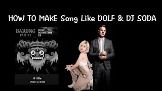 dj soda x dolf if i die remake fl studio mobile tutorial