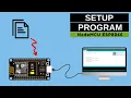 How to Setup and Program NodeMCU ESP8266 Complete Guide