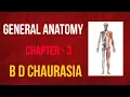 General Anatomy b d chaurasia Handbook - Chapter 3 PART