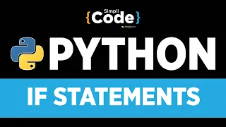 Python Tutorial For Beginners Python If Statements - Project Conditional Statements SimpliCode