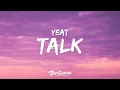 Lagu Yeat - Talk (Lyrics)