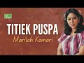 Lagu Titiek Puspa - Marilah Kemari (Official Lyric Video)