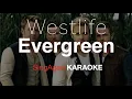 Lagu Westlife - Evergreen (Instrumental) (Karaoke Version)