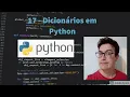 Aula 17 - Dicionarios em Python
