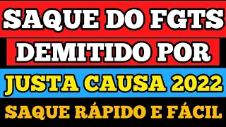 SAQUE DO FGTS MESMO DEMITIDO POR JUSTA CAUSA! SIM É POSSÍVEL - ANTECIPAÇÃO SAQUE ANIVERSÁRIO