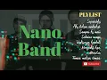 Download Lagu Kumpulan lagu NANO BAND