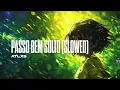 Download Lagu ATLAS - PASSO BEM SOLTO (SLOWED)