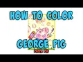 Coloring George Pig Peppa Pig Coloring Pages for Kids Monday Mandala