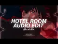 Push The Feeling On x Hotel Room (Slowed/Tiktok Version) - Nightcrawlers, Pitbull [Edit Audio]