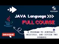 Program to Subtract Multiply and Divide Two Numbers in Java Arithmetic Operations KniteCoderz