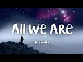 Download Lagu Richello - All We Are (lyrics)