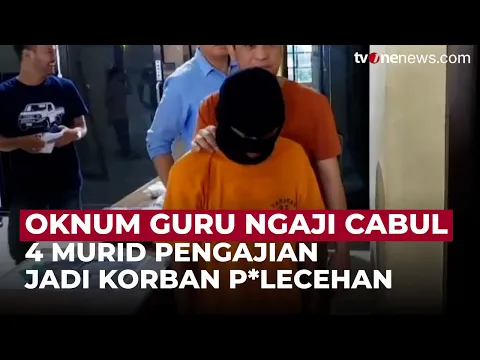 Guru Ngaji di Lampung Ditangkap Polisi Lantaran Cabuli 4 Murid Perempuannya