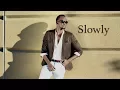 Download Lagu Meddy - Slowly ( Official Lyric Video)