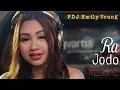 Download Lagu Fdj Emily Young - Ra Jodo | Ska Reagge [OFFICIAL]