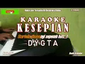 Download Lagu Dygta|| KESEPIAN - Karaoke New Version (Nada Pria)