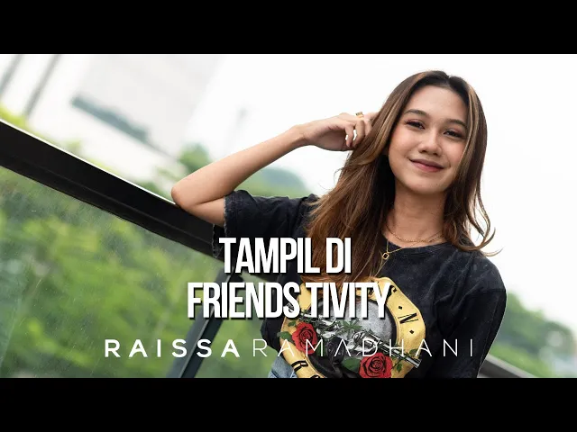Download MP3 Raissa Ramadhani Tampil di Acara Friends Tivity