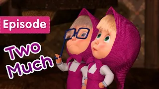 masha and the bear two much episode 36 cartoon for kids of all ages 