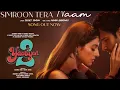 Download Lagu SASOON KI MALA PE SIMROON MAI TERA NAAM || NEW SONG || YAARIYAN 2 | DIVYA KHOSLA K ||MANAN SACHET |