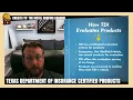 Texas Department of Insurance certified PRODUCTS