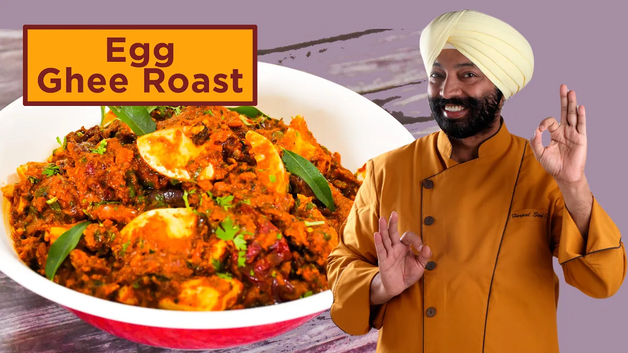 Egg Ghee Roast        Chef Harpal Singh