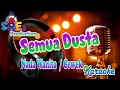 Download Lagu Semua Dusta Karaoke Nada Cewek || Dhino Oihu Cipt. Dhino Oihu