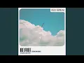 Be Free (Cosmic Diva Remix)