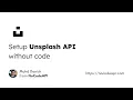 Setup Unsplash API
