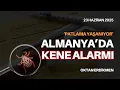 Download Lagu Almanya'da kene alarmı - 23 Haziran 2025 Oktan Erdikmen