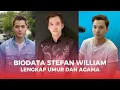 Download Lagu Profil dan Biodata Stefan William Pemain Bukan Karena Tak Cinta
