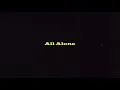 Lagu A. Nayaka - All Alone (Lyric Video)