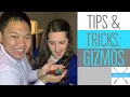GIZMOS TIPS AND TRICKS