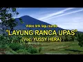 Download Lagu (Video Lirik) Layung Ranca Upas - Yussy Hera || Lagu Pop Sunda Lawas