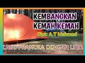 KEMBANGKAN KEMAH KEMAH - LAGU PRAMUKA DENGAN LIRIK